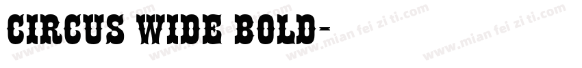 Circus Wide Bold字体转换